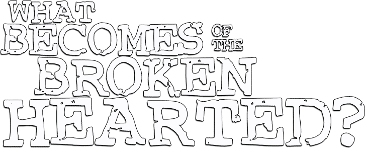What Becomes of the Broken Hearted? logo