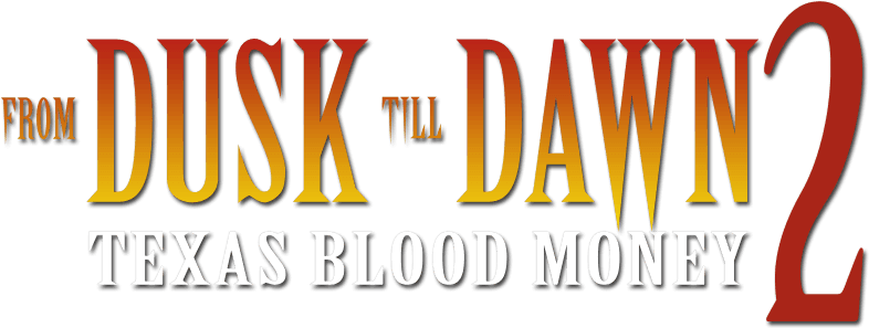 From Dusk Till Dawn 2: Texas Blood Money logo