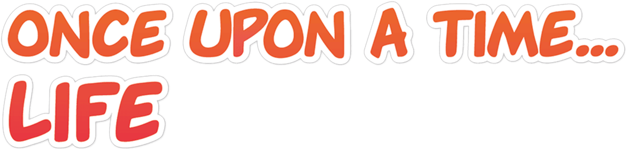 Once Upon a Time... Life logo