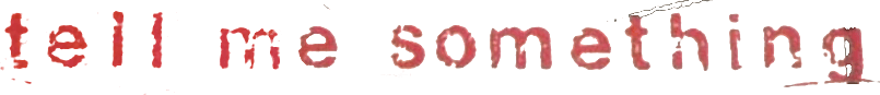Tell Me Something logo