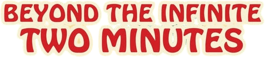 Beyond the Infinite Two Minutes logo