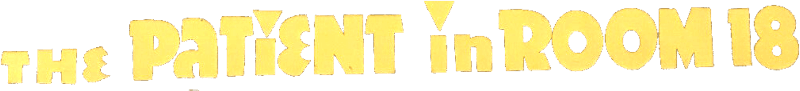 The Patient in Room 18 logo