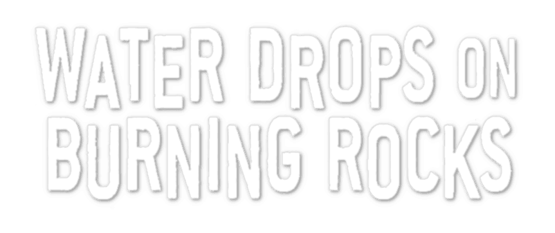 Water Drops on Burning Rocks logo