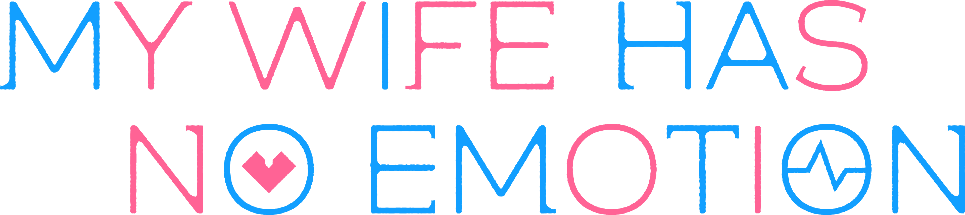 My Wife Has No Emotion logo