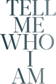 Tell Me Who I Am logo