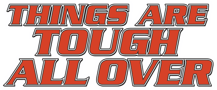 Things Are Tough All Over logo