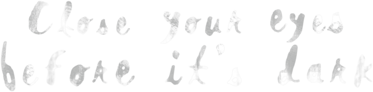 Close Your Eyes Before It's Dark logo