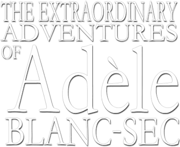 The Extraordinary Adventures of Adèle Blanc-Sec logo