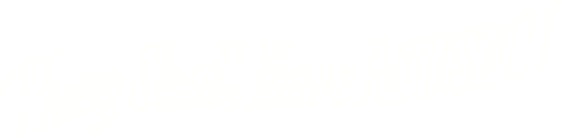 They Shall Have Music logo