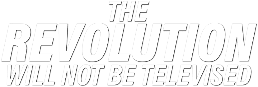 The Revolution Will Not Be Televised logo