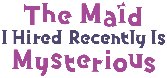 The Maid I Hired Recently Is Mysterious logo
