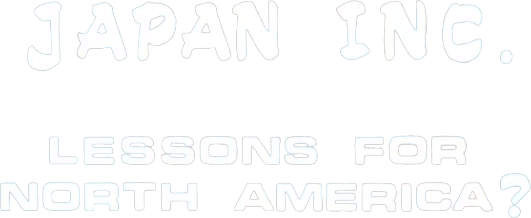 Japan Inc: Lessons for North America? logo