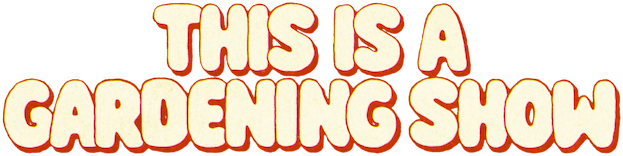 This Is a Gardening Show logo