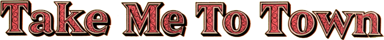 Take Me to Town logo