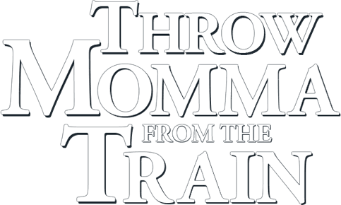 Throw Momma from the Train logo