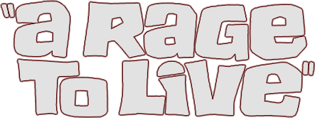 A Rage to Live logo
