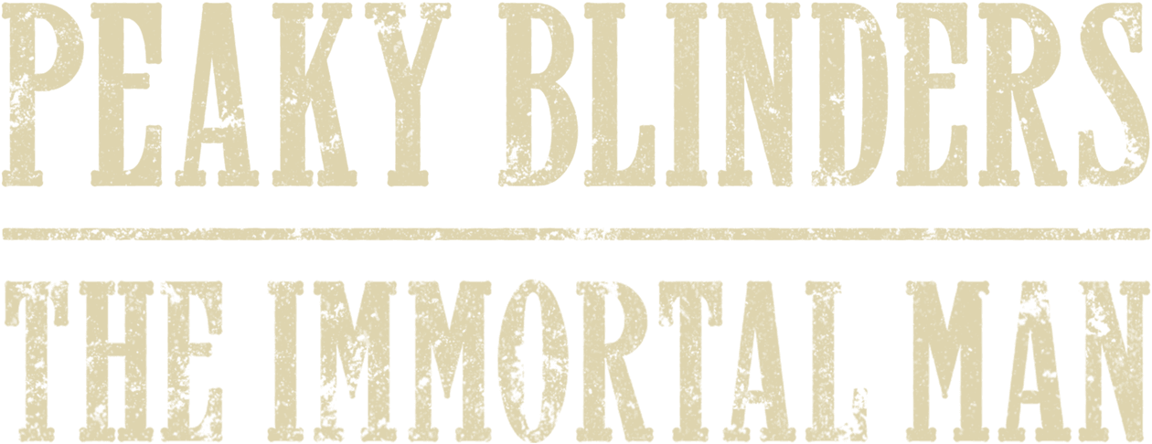 Peaky Blinders: The Immortal Man logo