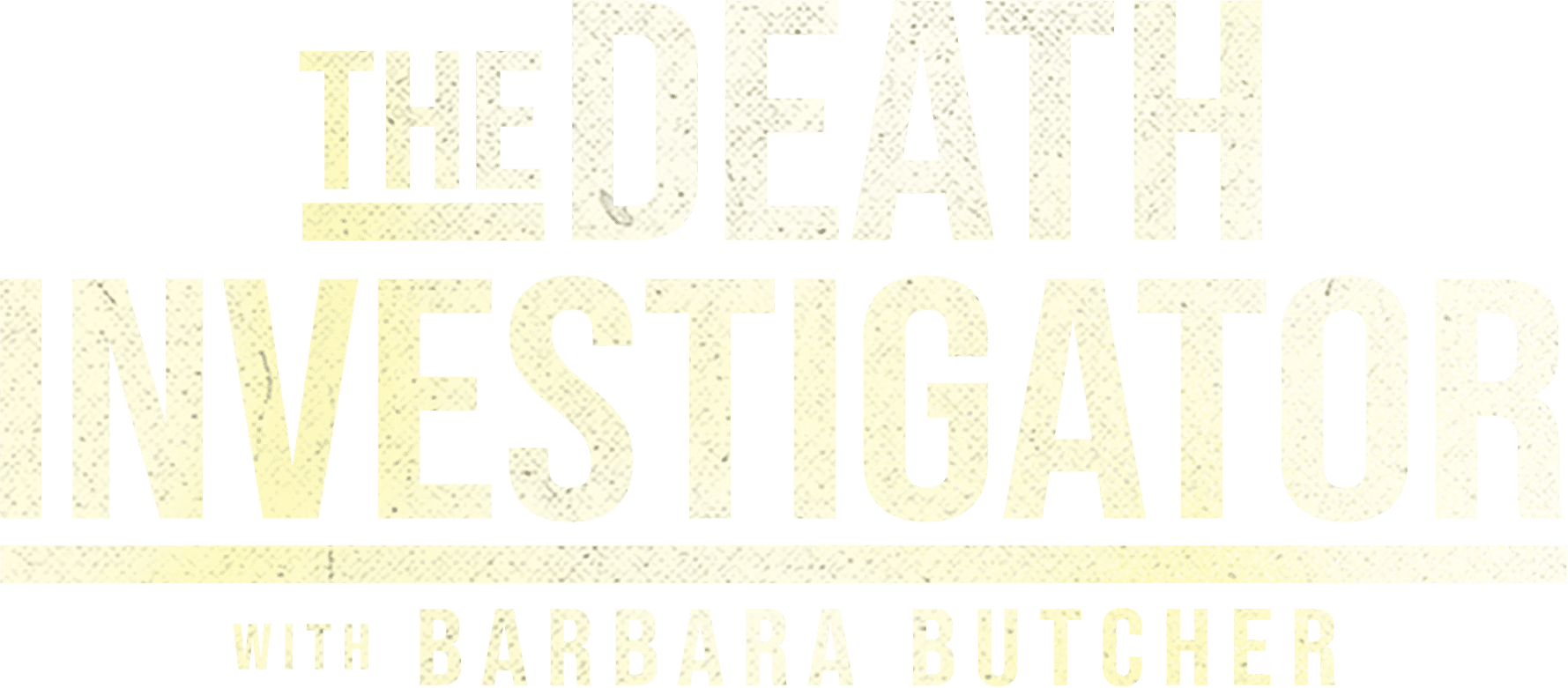 The Death Investigator with Barbara Butcher logo