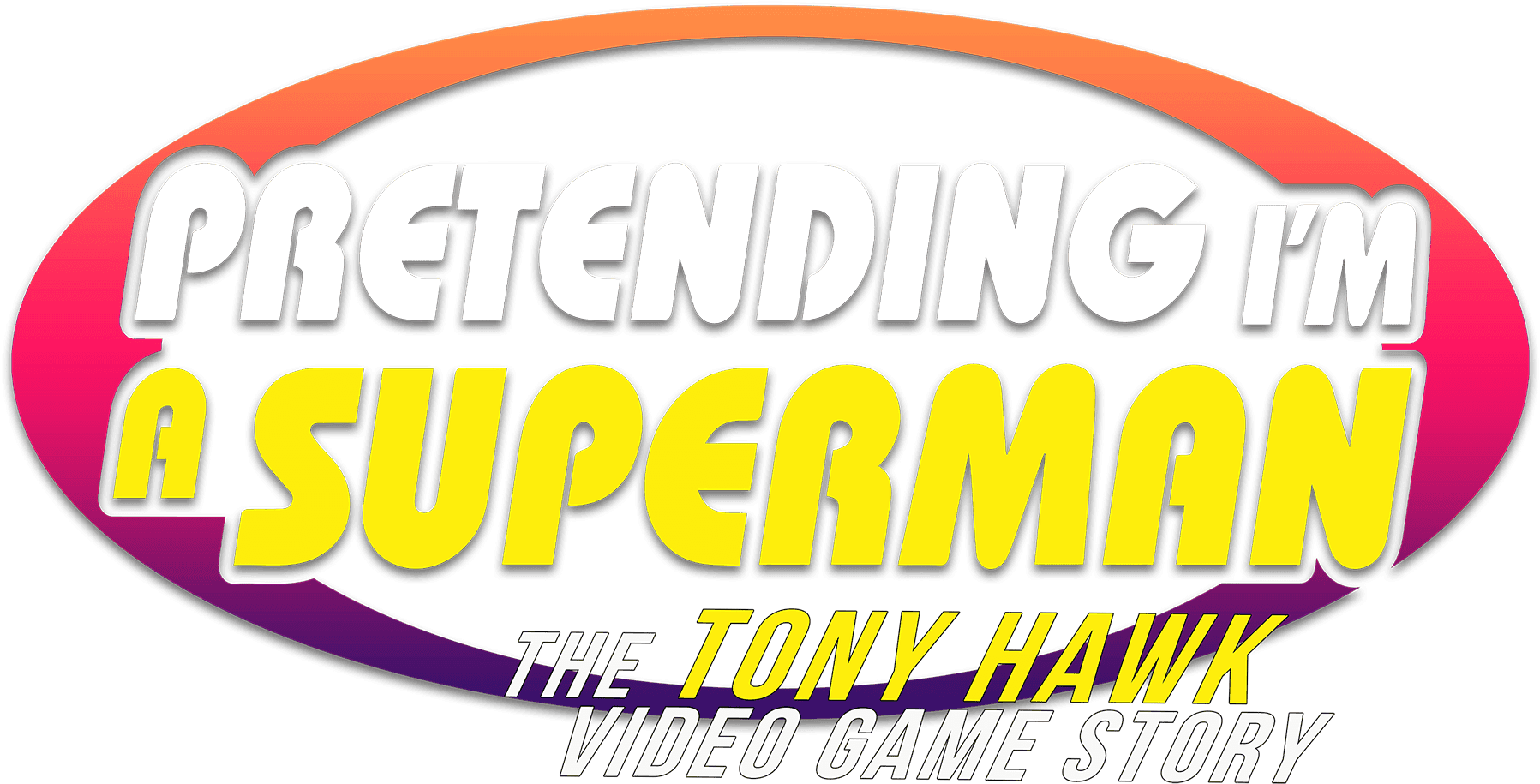 Pretending I'm a Superman: The Tony Hawk Video Game Story logo