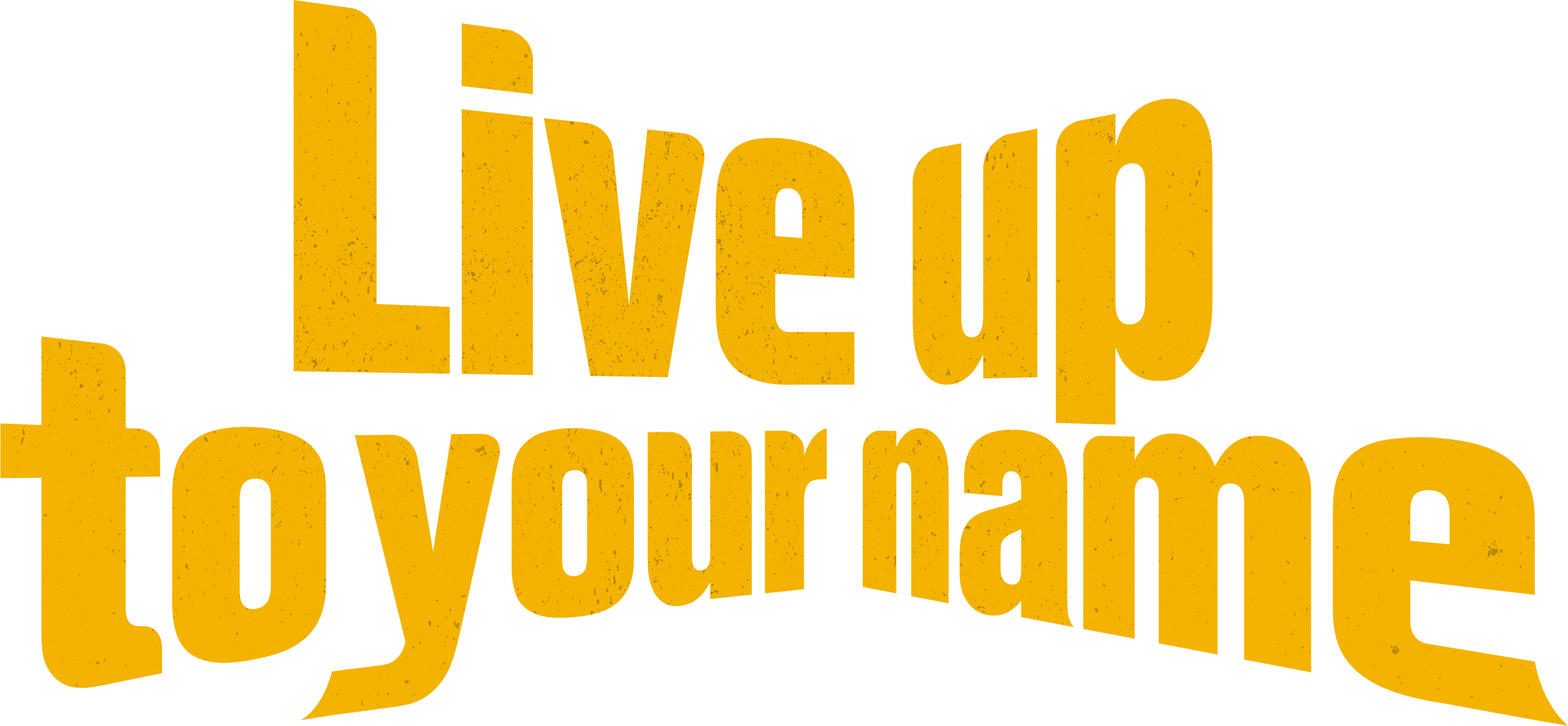 Live Up to Your Name logo