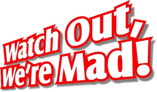 Watch Out, We're Mad logo