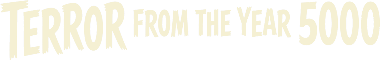 Terror from the Year 5000 logo