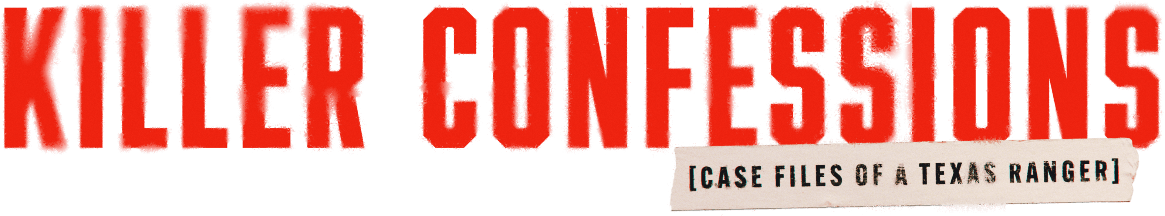 Killer Confessions: Case Files of a Texas Ranger logo