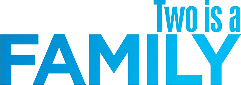Two Is a Family logo