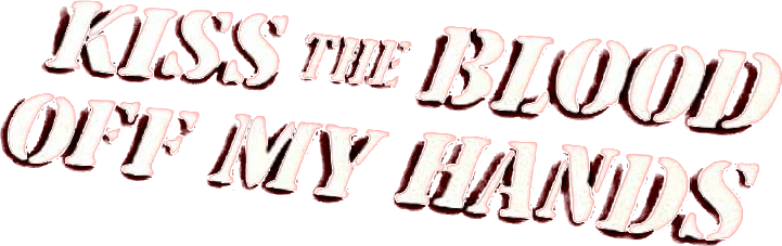 Kiss the Blood Off My Hands logo