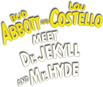 Abbott and Costello Meet Dr. Jekyll and Mr. Hyde logo