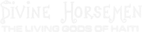 Divine Horsemen: The Living Gods of Haiti logo