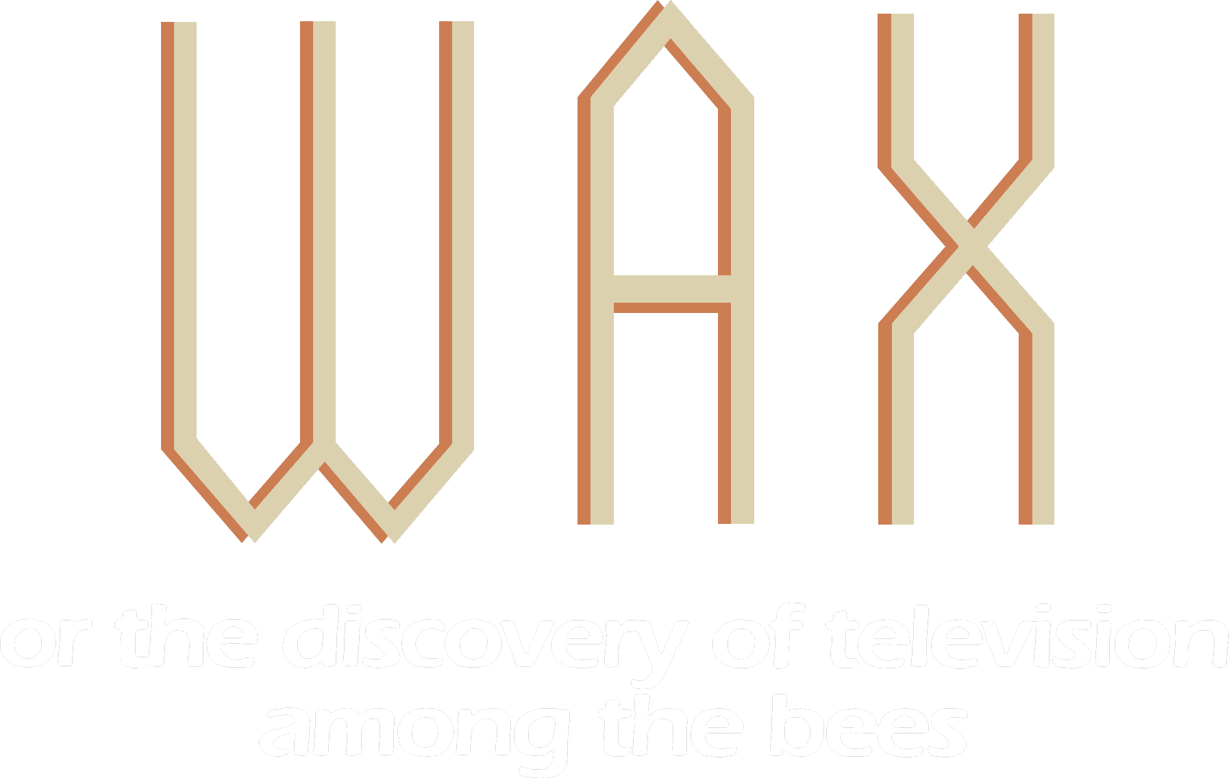 Wax, or The Discovery of Television Among the Bees logo