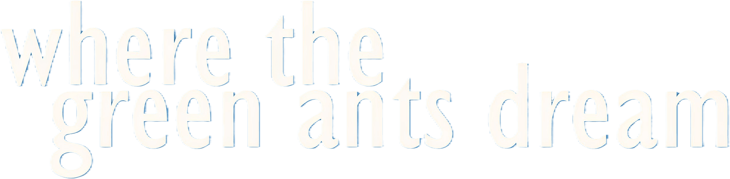 Where the Green Ants Dream logo