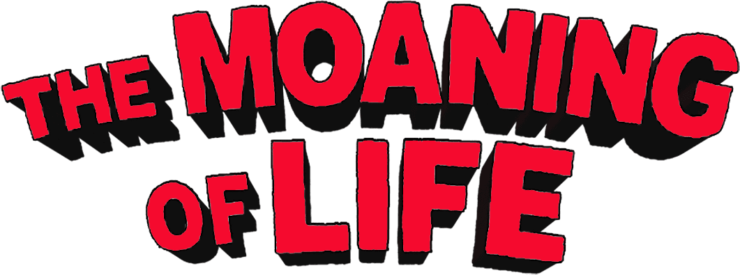 The Moaning of Life logo