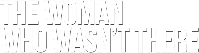 The Woman Who Wasn't There logo