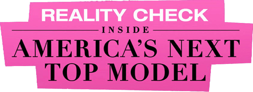 Reality Check: Inside America's Next Top Model logo