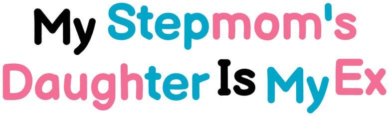 My Stepmom's Daughter Is My Ex logo