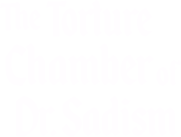 The Torture Chamber of Dr. Sadism logo