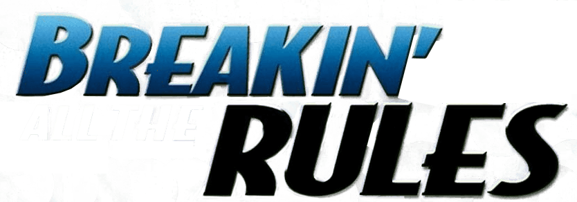 Breakin' All the Rules logo