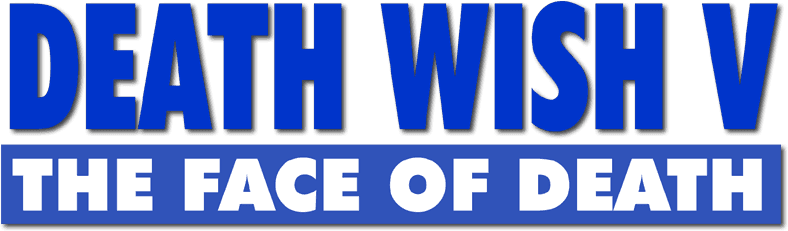Death Wish V: The Face of Death logo
