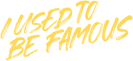 I Used to Be Famous logo