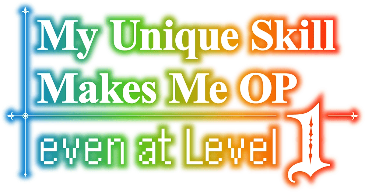 My Unique Skill Makes Me OP Even at Level 1 logo