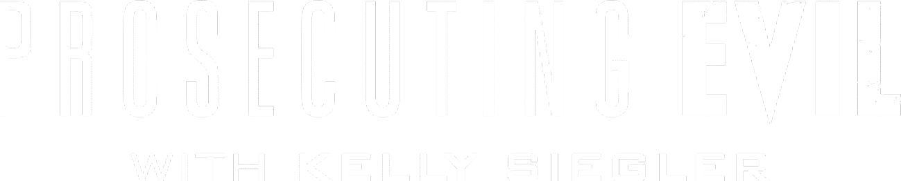 Prosecuting Evil with Kelly Siegler logo