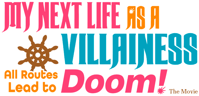 My Next Life as a Villainess: All Routes Lead to Doom! The Movie logo