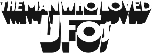 The Man Who Loved UFOs logo