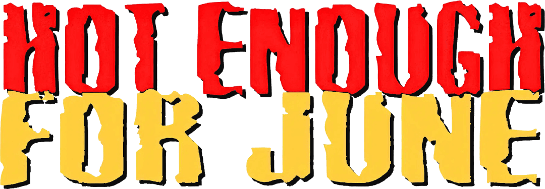 Hot Enough for June logo