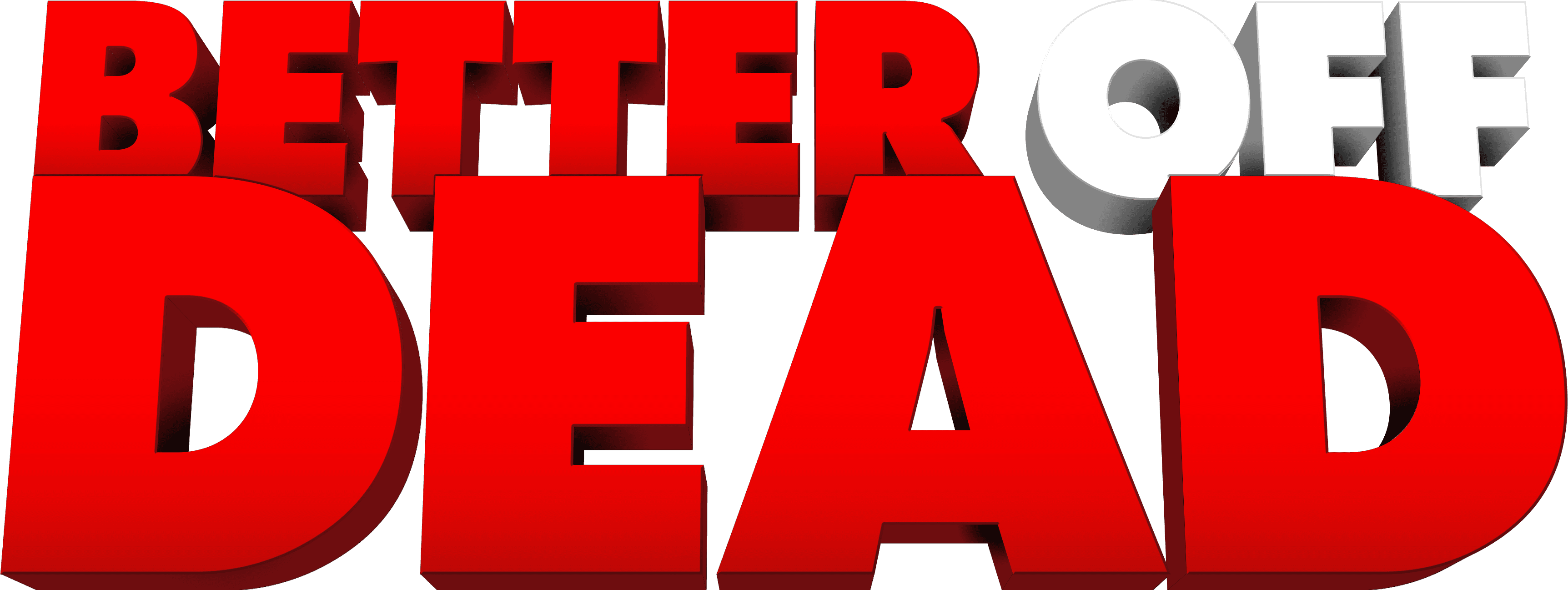 Better Off Dead... logo