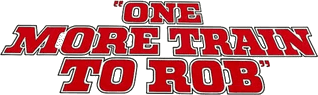 One More Train to Rob logo