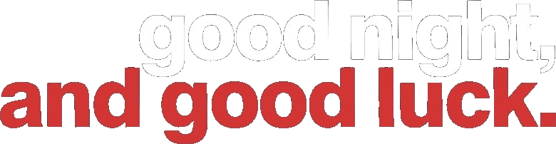 Good Night, and Good Luck. logo