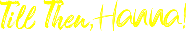 Till Then, Hanna! logo